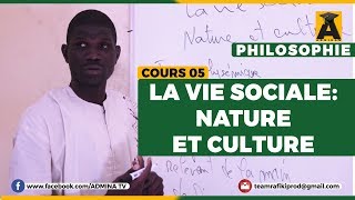 PHILOSOPHIE TERMINALE  COURS 05  NATURE ET CULTURE [upl. by Vieva1]