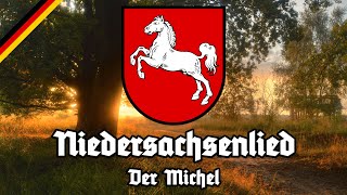 Niedersachsenlied  Der Michel  Anthem of Lower Saxony [upl. by Oeflein299]