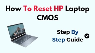 How To Reset HP Laptop CMOS [upl. by Hilbert]