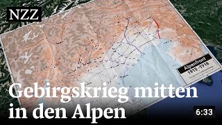 Die Alpenfront im Ersten Weltkrieg Kampf in den Bergen [upl. by Tolmach]