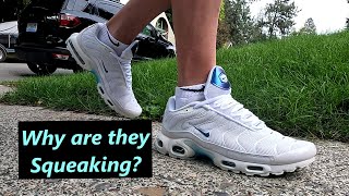 Nike Plus TN has a SQUEAK  WHY [upl. by Ulrika]