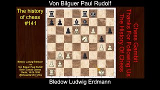 Bledow Ludwig Erdmann vs Von Bilguer Paul Rudolf The history of chess 141 [upl. by Atinet723]