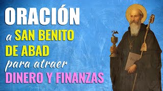 🙏 Oración Poderosa a San Benito de Abad PARA ATRAER DINERO y las Finanzas 💰 [upl. by Aniram]