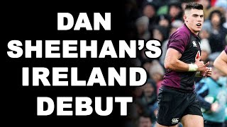 Dan Sheehans Ireland Debut [upl. by Niccolo]