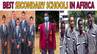 Top 10 Best Secondary Schools in Africa [upl. by Souvaine]