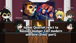 Isekai Quartet react to Russian badger CoD modern warfare final part [upl. by Ferren]