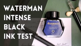 Waterman Intense Black  Fountain Pen Ink Test [upl. by Anaeg829]