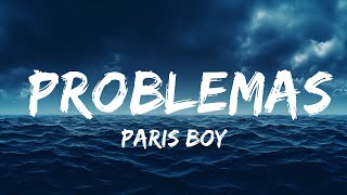 Paris Boy  Problemas LetraLyrics  lyrics Zee Music [upl. by Farl]