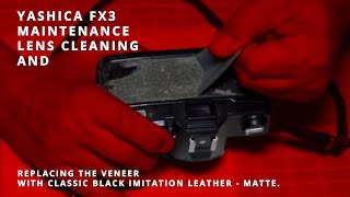 Yashica FX3 maintenance cleaning andreplacing the veneer with black imitation leather [upl. by Mendelsohn]