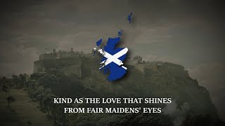 quotScotland the Bravequot  Scottish Patriotic Song [upl. by Vonni]