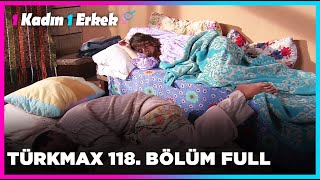 1 Kadın 1 Erkek  118 Bölüm Full Turkmax [upl. by Attenauq]