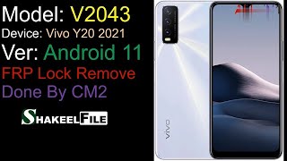 VIVO Y20 2021 V2043 Android 11 FRP bypass CM2  VIVO V2043 Android 11 FRP bypass  Shakeel File [upl. by Suzanne683]