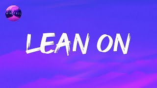 Major Lazer  Lean On Lyrics [upl. by Enyledam]