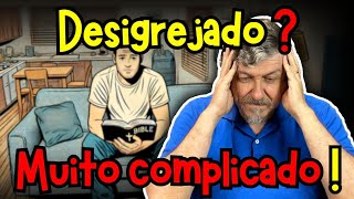 Desigrejado Muito complicado  Luiz Sayão [upl. by Grim]