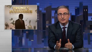 Trump’s Businesses Last Week Tonight with John Oliver HBO [upl. by Ihskaneem]