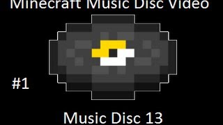 Minecraft Music Disc Video 1  Music Disc 13  The End [upl. by Sidoeht]