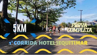 1°CORRIDA 5KM HOTEL JEQUITIMAR GUARUJA SP PROVA COMPLETA [upl. by Hafler343]