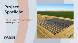 Project Spotlight The Pacheco Water District [upl. by Aiva]