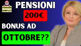 🟨 PENSIONI BONUS DI 200€ AD OTTOBRE❓❓ SCOPRIAMO SE E VERO❗️ [upl. by Leff321]