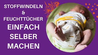 Babypflege Wickeltisch Stoffwindeln nähen DIY und selbstgemachte Feuchttücher [upl. by Earle]