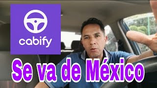 CABIFY se VA de MÉXICO cabify [upl. by Eldred]