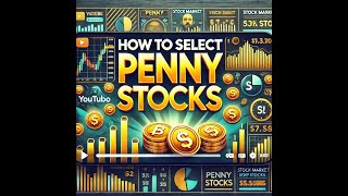 How To Select Penny Stocks in smart way [upl. by Arvad154]