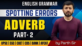 Spotting Errors on Adverb Part  2  English Grammar  Basic to Advanced Series by Parth Sir [upl. by Thadeus244]