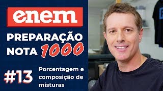 ENEM preparação nota 1000 ✅ Porcentagem e composição de misturas [upl. by Hanahsuar]