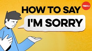 The best way to apologize according to science [upl. by Naylor]