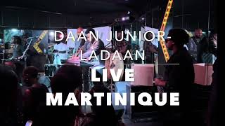 Daan Junior Toi amp Moi live Martinique Làdaan tout temp [upl. by Xenophon257]