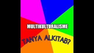 MULTIKULTURALISME [upl. by Savart689]