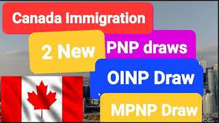 Canada Immigration II Provincial Nominee Program Draws II OINP II MPNP II [upl. by Eceined]