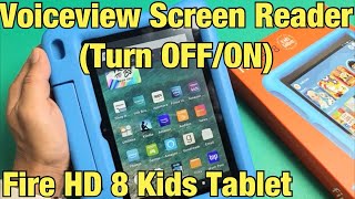 Fire HD 8 Kids Tablet How to Turn Voiceview Screen Reader Talk Back Audio Guide OFF amp ON [upl. by Dunkin984]