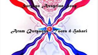 Suryoyo Assyrian Song Toora dHakaree  Shene b hakkari   Aram Kuryakos [upl. by Newcomb472]