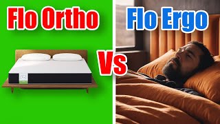 Flo Ortho Vs Flo Ergo Mattress Unbiased Comparison 2024 [upl. by Burrell]