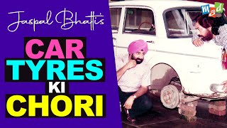 CAR TYRES ki CHORI  Jaspal Bhatti Comedy [upl. by Lyrehs]