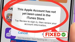 How to Fix This Apple Account Has Not Yet Been Used In The iTunes App Store  iPhone iPad 2024 [upl. by Elinad]