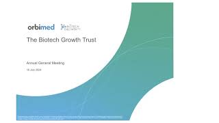 The Biotech Growth Trust  AGM Investor Presentation  18th July 2024 [upl. by Etrem]