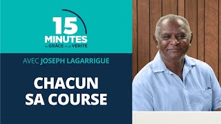 Chacun sa course  Fortifionsnous ensemble 13  Joseph Lagarrigue [upl. by Allcot]