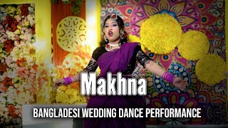 Makhna  Bangladesi Wedding Dance  Tanishk Bagchi [upl. by Fifine]