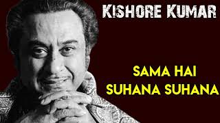 Sama Hai Suhana Suhana l Kishore Kumar [upl. by Tavi]