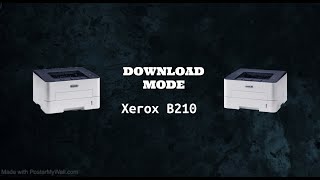 Xerox B210 Download Mode  preparing to reset [upl. by Konstantine]