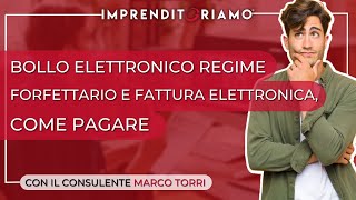 Bollo elettronico regime forfettario e fattura elettronica come pagare [upl. by Malita]