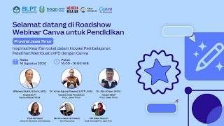 Roadshow Webinar Canva untuk Pendidikan  Provinsi Jawa Timur [upl. by Norahs502]