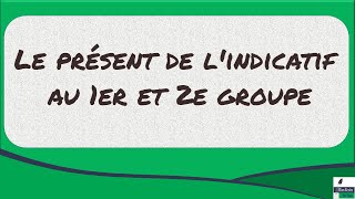 Le présent de lindicatif au 1er et 2e groupe [upl. by Naginnarb260]