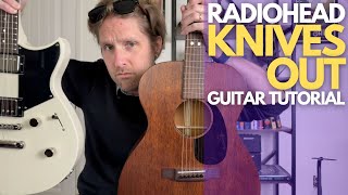 Knives Out by Radiohead Guitar Tutorial  Guitar Lessons with Stuart [upl. by Chirlin]