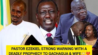 PASTOR EZEKIEL SENDS A WARNING TO THE GOVERNMENT WITH A DEADLY TANZANIAN PROPHECY TO GACHAGUA amp WIFE [upl. by Farrand]