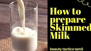 How to prepare skimmed milk in Tamil [upl. by Chaves]