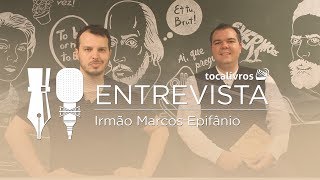 Entrevista com Irmão Marcos Epifânio  Cartas Para Reformar a Vida [upl. by Ohnuj]