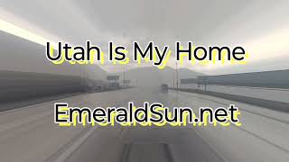 Utah is Still My Home  Emerald Sun DJ [upl. by Linehan]